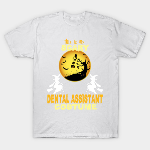 This Is My Scary Dental Assistant Costume T-Shirt-TOZ